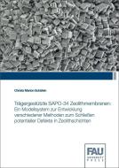 Trägergestützte SAPO-34 Zeolithmembranen di Christa Marion Schülein edito da FAU University Press