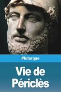 Vie de Périclès di Plutarque edito da Prodinnova