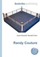 Randy Couture edito da Book On Demand Ltd.