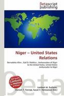 Niger - United States Relations edito da Betascript Publishing