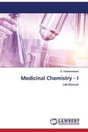 Medicinal Chemistry - I di D. Gnanasekaran edito da LAP Lambert Academic Publishing