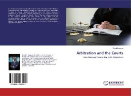Arbitration and the Courts di David Kaggwa edito da LAP Lambert Academic Publishing