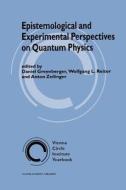 Epistemological and Experimental Perspectives on Quantum Physics edito da Springer Netherlands