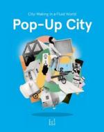 POP UP CITY di Jeroen Beekmans, Joop De Boer edito da BIS Publishers bv