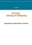Iso 44001 - Tolkning Och Till Mpning di Ulric Brandt edito da Books On Demand
