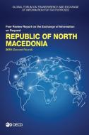 Republic Of North Macedonia 2019 (second Round) di Global Forum on Transparency and Exchange of Information for Tax Purposes edito da Organization For Economic Co-operation And Development (oecd