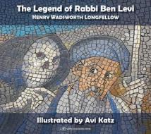 The Legend Of Rabbi Ben Levi di Avi Katz edito da Gefen Books