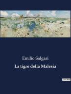 La tigre della Malesia di Emilio Salgari edito da Culturea