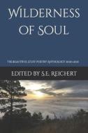 Wilderness Of Soul edito da Independently Published