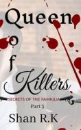 Queen Of Killers di R.K Shan R.K edito da Independently Published