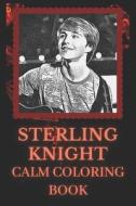 Sterling Knight Calm Coloring Book di Stokes Dominique Stokes edito da Independently Published