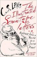 The Illustrated Screwtape Letters di C. S. Lewis edito da Harpercollins Publishers