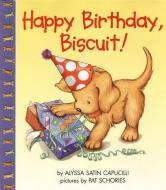Happy Birthday, Biscuit! di Alyssa Satin Capucilli edito da HARPERCOLLINS