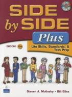 Side by Side Plus 2a Sb W/CD with Side by Side 2a Activity & Test Prep WB W/CD Package di Steven J. Molinsky, Bill Bliss edito da Pearson Education ESL
