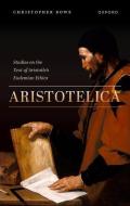 Aristotelica di Christopher Rowe edito da Oxford University Press