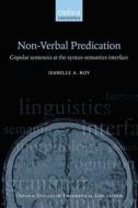 Nonverbal Predication di Isabelle Roy edito da OUP Oxford