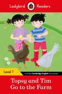 Topsy and Tim: Go to the Farm - Ladybird Readers Level 1 di Jean Adamson, Ladybird edito da Penguin Books Ltd