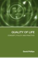 Quality of Life di David Phillips edito da Routledge
