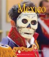 Mexico di Deborah Ann Kent edito da Scholastic