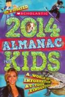 Scholastic Almanac for Kids 2014 di Inc. Scholastic edito da Turtleback Books