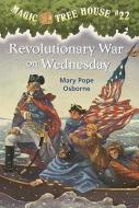 Revolutionary War on Wednesday di Mary Pope Osborne edito da TURTLEBACK BOOKS