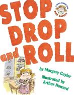 Stop, Drop, and Roll: A Jessica Worries Book: Fire Safety di Margery Cuyler edito da SIMON & SCHUSTER BOOKS YOU