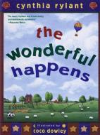 The Wonderful Happens di Cynthia Rylant edito da ALADDIN