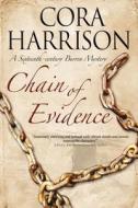 Chain Of Evidence di Cora Harrison edito da Severn House Publishers Ltd