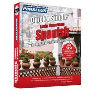 Pimsleur Spanish Quick & Simple Course - Level 1 Lessons 1-8 CD: Learn to Speak and Understand Latin American Spanish with Pimsleur Language Programs di Pimsleur edito da Pimsleur