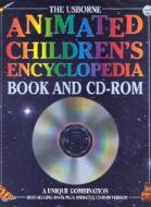 Animated Children's Encyclopedia: Book and CD-ROM [With CDROM] edito da E.D.C. Publishing