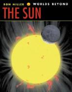 The Sun di Ron Miller edito da Twenty-First Century Books (CT)