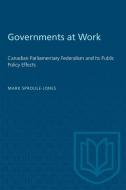 Governments at Work di Mark Dproule-Jones edito da University of Toronto Press