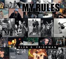 Glen E. Friedman di Glen E. Friedman edito da Rizzoli Universe Int. Pub
