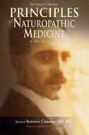 Principles Of Naturopathic Medicine edito da Ncnm Press