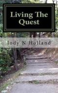 Living the Quest: David's Journey in Life di Jody N. Holland edito da My Judo Life