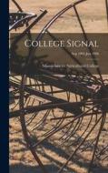 College Signal [microform]; Sep 1905-Jun 1906 edito da LIGHTNING SOURCE INC