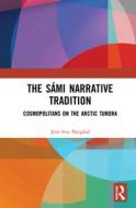 The Sami Narrative Tradition di Jens Ivar Nergard edito da Taylor & Francis Ltd