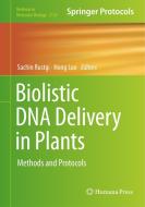 Biolistic DNA Delivery: Methods and Protocols edito da HUMANA PR