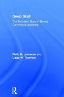 Deep Stall di David W. Thornton, Dr. Philip K. Lawrence edito da Taylor & Francis Ltd