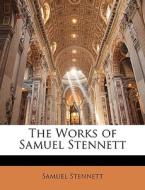 The Works Of Samuel Stennett di Samuel Stennett edito da Bibliolife, Llc
