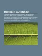 Musique japonaise di Source Wikipedia edito da Books LLC, Reference Series