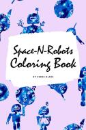 Space-n-robots Coloring Book For Kids di SHEBA BLAKE edito da Lightning Source Uk Ltd