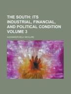 The South Volume 3 di U S Government, Alexander Kelly McClure edito da Rarebooksclub.com