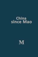 China Since Mao di Kwan Ha Yim edito da Palgrave Macmillan