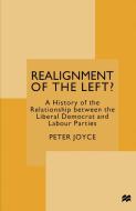 Realignment of the Left? di Peter Joyce edito da Palgrave Macmillan