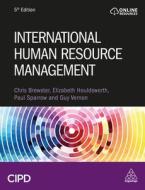 International Human Resource Management di Christopher Brewster, Elizabeth Houldsworth, Paul Sparrow edito da CIPD KOGAN PAGE