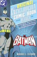 Encyclopedia Of Comicbook Heroes di Michael Fleisher edito da Dc Comics
