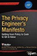 The Privacy Engineer's Manifesto di Michelle Dennedy, Jonathan Fox, Tom Finneran edito da APRESS L.P.