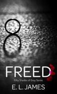 Freed di E. L. James edito da THORNDIKE PR