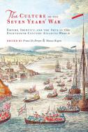 The Culture of the Seven Years' War di Frans De Bruyn, Shaun Regan edito da University of Toronto Press